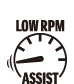 Low RPM Assist Low RPM Assist